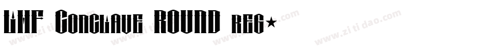 LHF Conclave ROUND reg字体转换